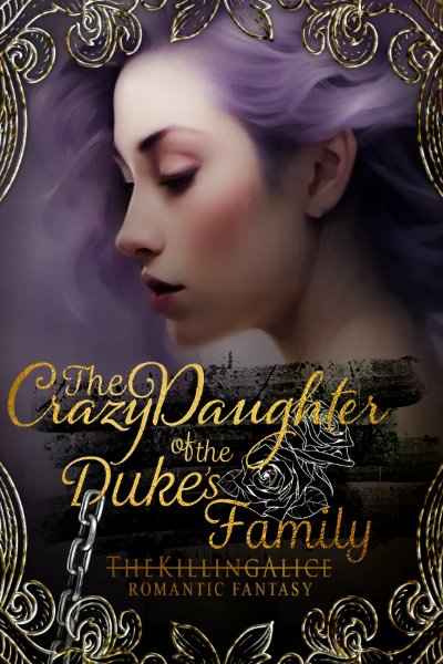 The Crazy Daughter of the Duke’s Family